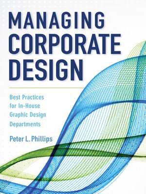 cover image of Managing Corporate Design: Best Practices for In-House Graphic Design Departments